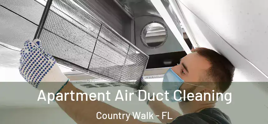Apartment Air Duct Cleaning Country Walk - FL