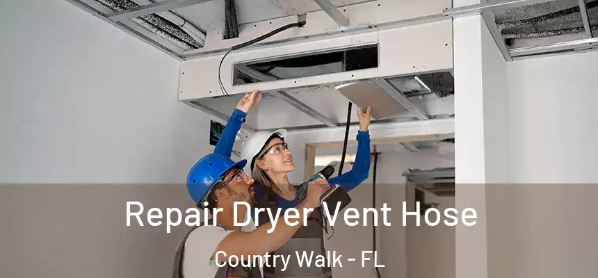  Repair Dryer Vent Hose Country Walk - FL